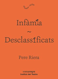 Infàmia / Desclassificats - Riera Ortiz, Pere