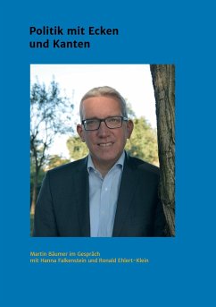 Martin Bäumer ¿ Politik mit Ecken und Kanten - Ehlert-Klein, Ronald;Falkenstein, Hanna