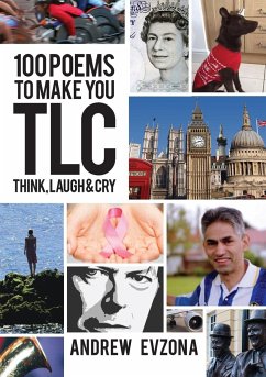 100 Poems to Make you TLC (Think, Laugh, Cry) - Evzona, Andrew