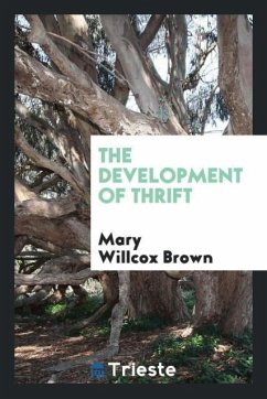 The Development of Thrift - Brown, Mary Willcox