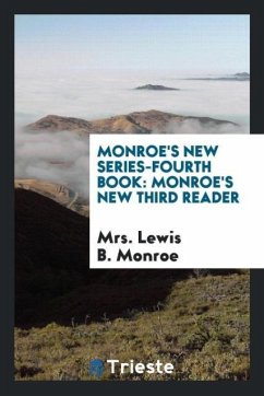 Monroe's New Series-Fourth Book - Monroe, Lewis B.
