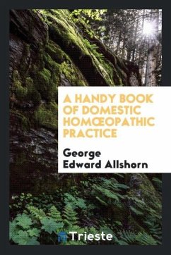 A Handy Book of Domestic Hom¿opathic Practice - Allshorn, George Edward