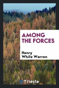 Among the Forces - Warren, Henry White