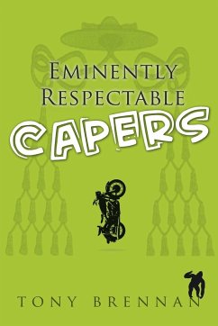 Eminently Respectable Capers - Brennan, Tony