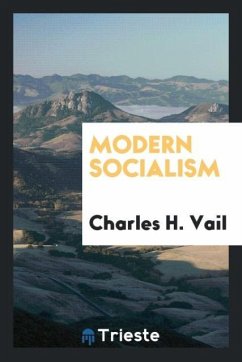 Modern Socialism - Vail, Charles H.