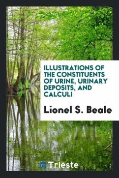 Illustrations of the Constituents of Urine, Urinary Deposits, and Calculi - Beale, Lionel S.