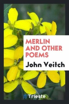 Merlin and Other Poems - Veitch, John
