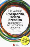 Prosperità senza crescita. I fondamenti dell'economia di domani Prosperità senza crescita. I fondamenti dell'economia di domani