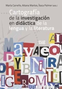Cartografía de la investigación en didáctica de la lengua y la literatura - Martos, Aitana; María Carreño