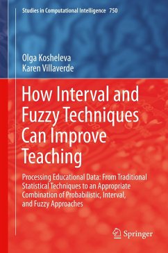 How Interval and Fuzzy Techniques Can Improve Teaching