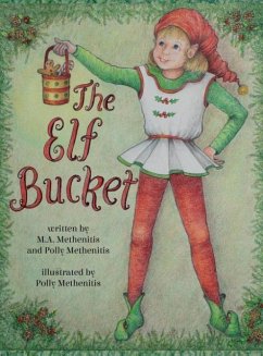 The Elf Bucket - Methenitis, M a; Methenitis, Polly
