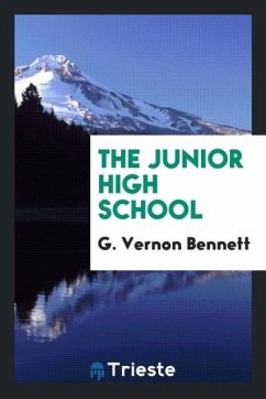 The Junior High School - Bennett, G. Vernon