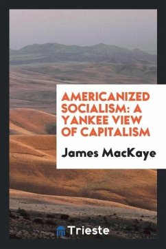 Americanized Socialism - Mackaye, James
