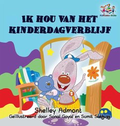 I Love to Go to Daycare (Dutch children's book) - Admont, Shelley; Books, Kidkiddos