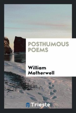 Posthumous Poems - Motherwell, William