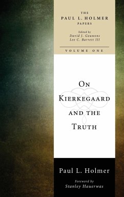 On Kierkegaard and the Truth - Holmer, Paul L.