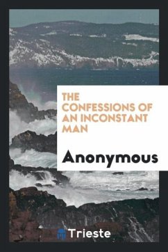 The Confessions of an Inconstant Man - Anonymous