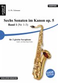 Sechs Sonaten im Kanon, Bearbeitung für zwei gleiche Saxophone