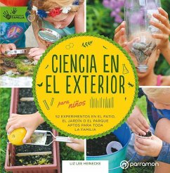 Ciencia en el exterior para niños - Heinecke, Liz Lee