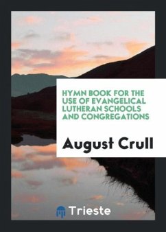 Hymn Book for the Use of Evangelical Lutheran Schools and Congregations