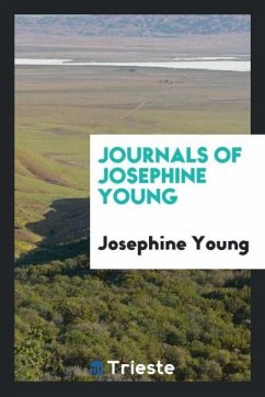 Journals of Josephine Young - Young, Josephine