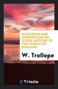 Questions and Answers on the XXXIX Articles of the Church of England