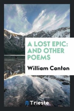 A Lost Epic - Canton, William