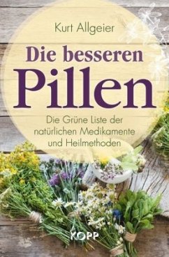 Die besseren Pillen - Allgeier, Kurt