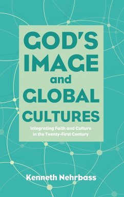 God's Image and Global Cultures - Nehrbass, Kenneth