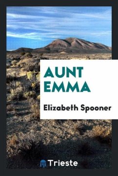 Aunt Emma - Spooner, Elizabeth