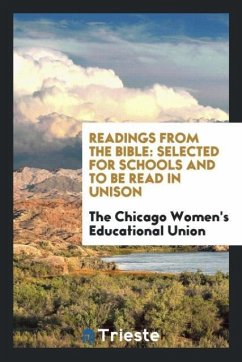 Readings from the Bible - Educational Union, The Chicago Women's
