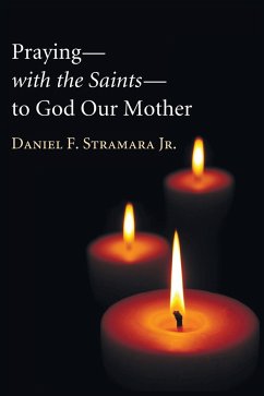 Praying-with the Saints-to God Our Mother - Stramara, Daniel F. Jr.
