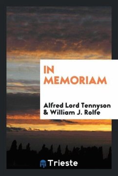 In Memoriam - Tennyson, Alfred Lord; Rolfe, William J.