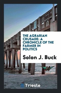 The Agrarian Crusade - J. Buck, Solon