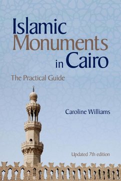 Islamic Monuments in Cairo - Williams, Caroline