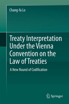 Treaty Interpretation Under the Vienna Convention on the Law of Treaties - Lo, Chang-fa