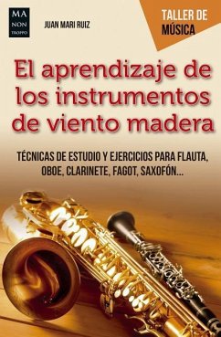 El Aprendizaje de Los Instrumentos de Madera - Ruiz, Juan Mari