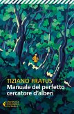 Manuale del perfetto cercatore d'alberi Manuale del perfetto cercatore d'alberi