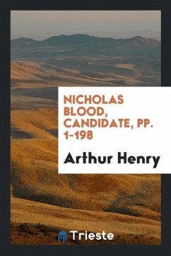 Nicholas Blood, Candidate, pp. 1-198 - Henry, Arthur