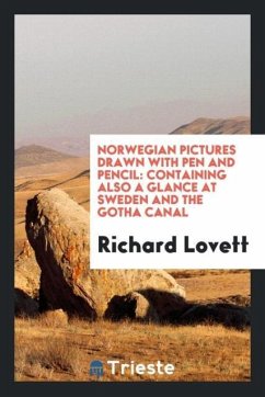 Norwegian Pictures Drawn with Pen and Pencil - Lovett, Richard