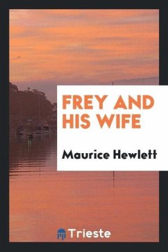 Frey and His Wife - Hewlett, Maurice