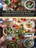 The Prevention of Cardiovascular Disease through the Mediterranean Diet (eBook, ePUB)