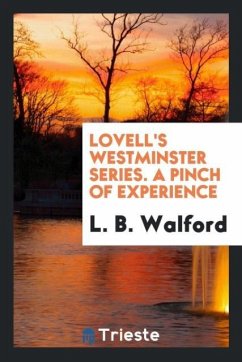 Lovell's Westminster Series. A Pinch of Experience - Walford, L. B.