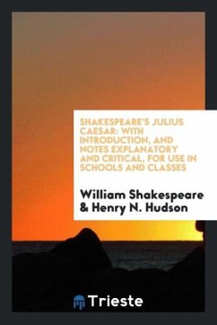 Shakespeare's Julius Caesar - Shakespeare, William; Hudson, Henry N.