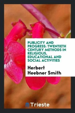 Publicity and Progress - Heebner Smith, Herbert