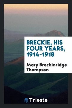 Breckie, His Four Years, 1914-1918