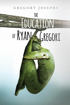 The Education of Ryan Gregori - Josephs, Gregory