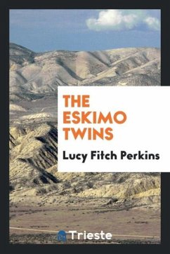 The Eskimo Twins - Perkins, Lucy Fitch