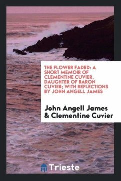 The Flower Faded - James, John Angell; Cuvier, Clementine