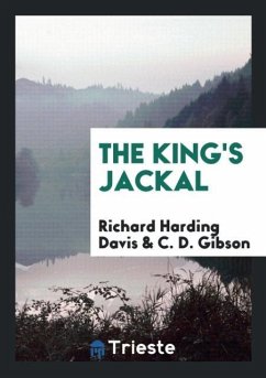 The King's Jackal - Davis, Richard Harding; Gibson, C. D.